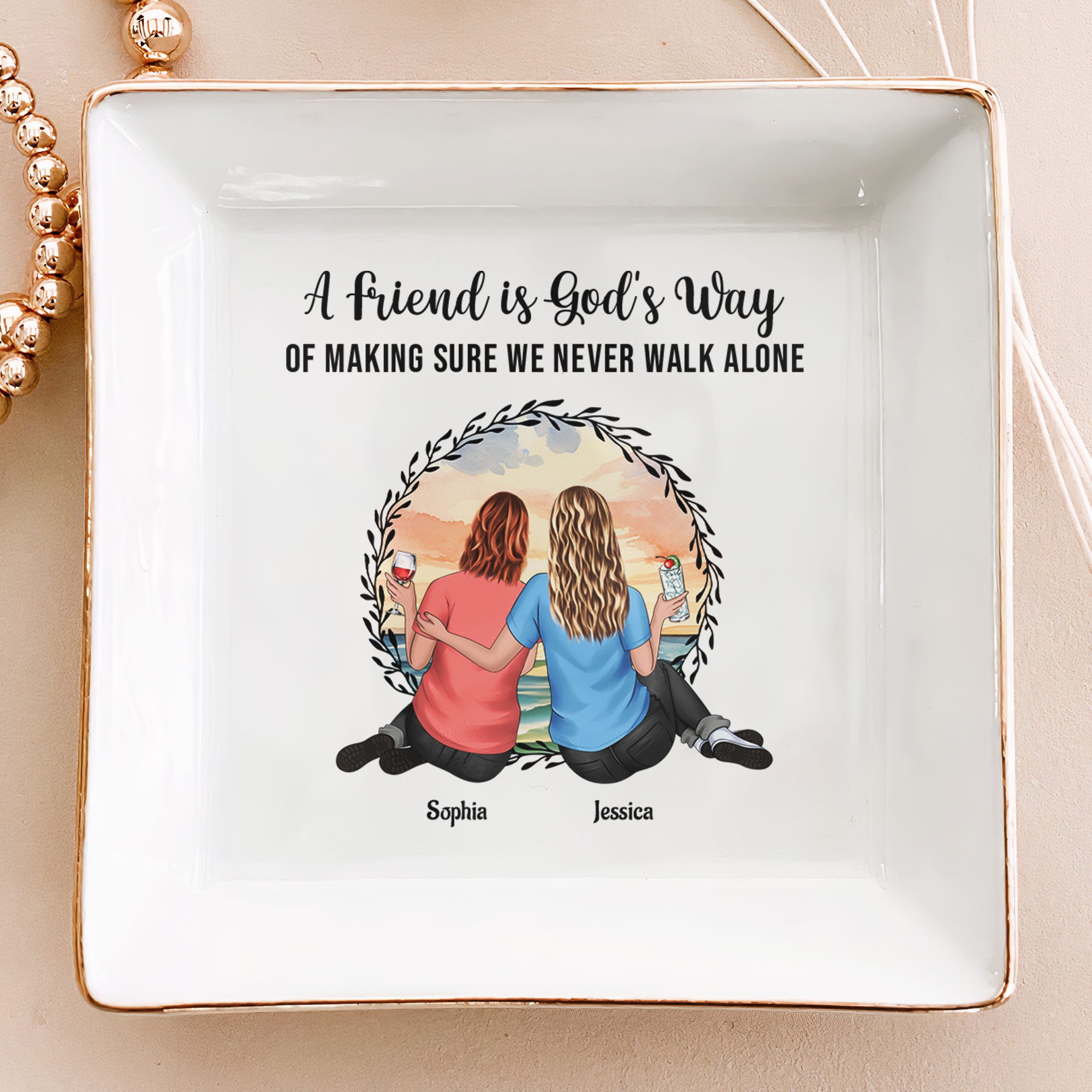 A Friend Is God’s Way Of Making Sure We Never Walk Alone – Personalized Jewelry Dish